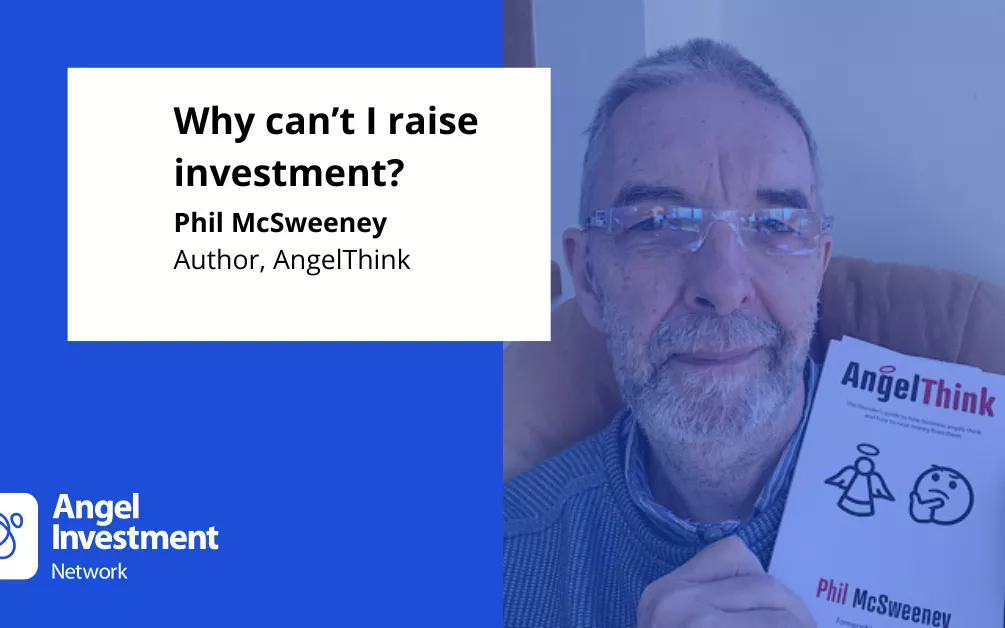 Why on earth can’t I raise investment?